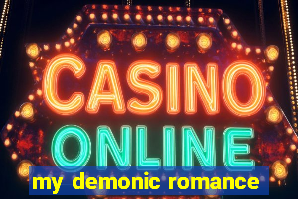 my demonic romance